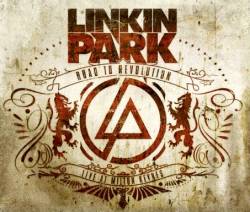 Linkin Park : Road to Revolution